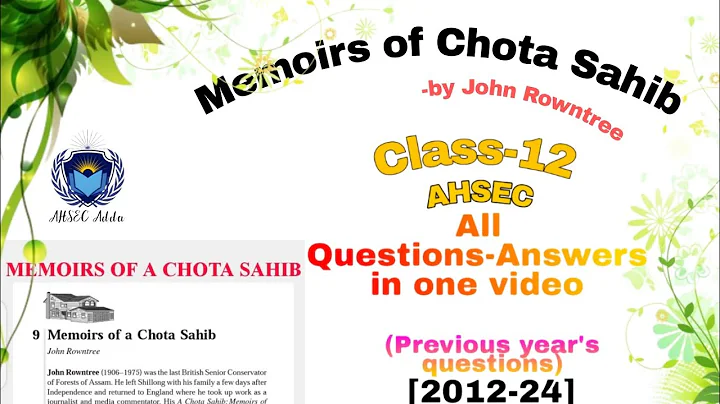 "Memoirs of Chota Sahib" by John Rowntree ll Class 12 ll AHSEC II Previous Year's Question(2014-24)