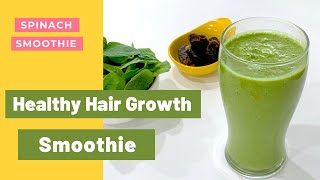 Healthy Hair Growth Smoothie | NO MILK Added || Spinach Smoothie