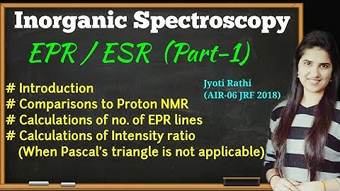 EPR/ESR Spectroscopy Inorganic chemistry (Part-1)|Electron spin resonance Spectroscopy for CSIR-NET