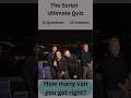 The Script Quiz #thescript #pubquiz #musicquiz