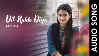 Maine Tera Naam Dil Rakh Diya | A Lovely Cover by Tanisha | New Hindi Song 2024