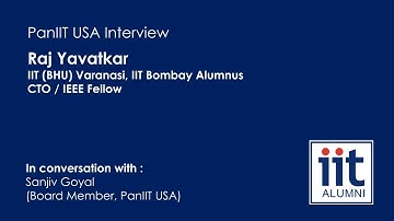 Raj Yavatkar PanIIT USA Interview