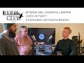 Rebel City Podcast #68 Churchill: Empire Over Victory
