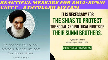 Beautiful message regarding Shia-Sunni unity by Ayatullah Sistani