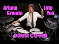 Ariana grande  into you  nick oshiro drum cover