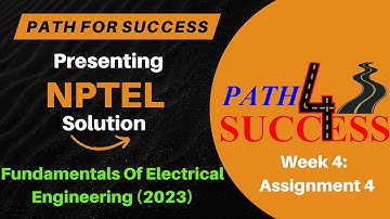 NPTEL Assignment WEEK 4 Solution 2023 || Fundamentals Of Electrical Engineering || Week4 Assignment4