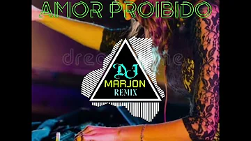 DJ AMOR PROIBIDO -[ DJ MARJON REMIX ] DISCO FUNKY