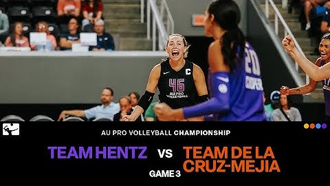 2025  ⁨@AUProVolleyball  Championship Game 3: Team Hentz vs. Team De La Cruz-Mejía