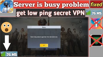 Server busy problem 100% fixed | Best VPN for Pubg Mobile Lite 2022 | pubg lite best tricks
