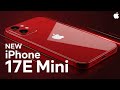 iPhone 17E Mini – Apple’s Bold Mini Strategy EXPOSED! 🔥 Rumors &amp; Specs