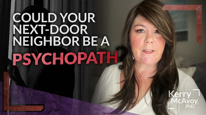 Could your next-door neighbor be a PSYCHOPATH hiding in plain sight?