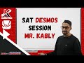 SAT Desmos Session Mr Kably