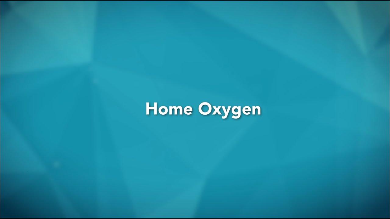 Home Oxygen YouTube