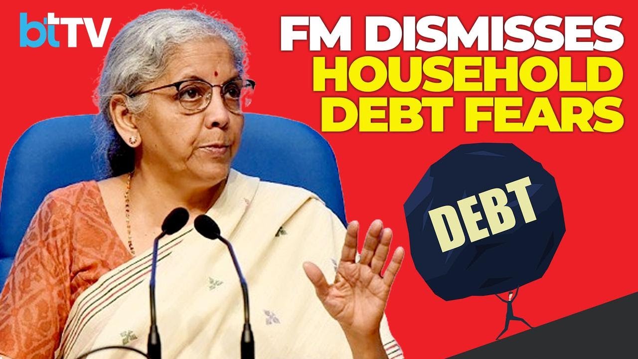 FM Nirmala Sitharaman: Household Debt In India Lower Than Most Emerging Markets