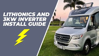 Lithionics 315ah lithium, & 3000 watt inverter install in a Leisure Travel Van