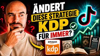 Was bedeutet die TikTok Strategie für Amazon KDP?