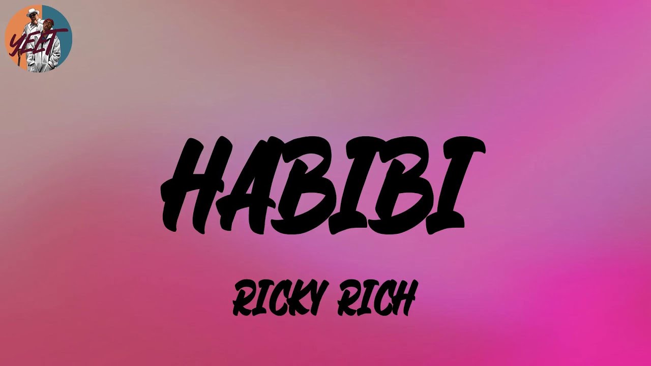 Ricky Rich - Habibi (Lyrics) - YouTube