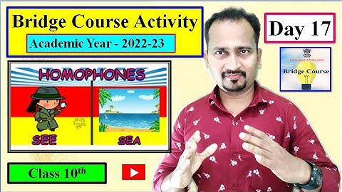 Class 10th Bridge Course Activity Day 17 2022-23 Homophone