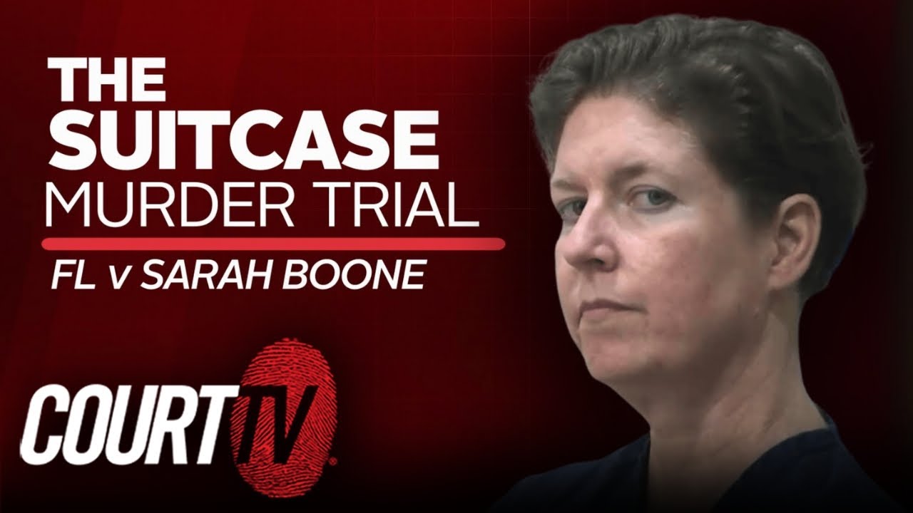 LIVE: FL v Sarah Boone Day 6 Suitcase Murder Trial COURT TV YouTube LIVE: FL v Sarah Boone Day 6 Suitcase Murder Trial COURT TV YouTube