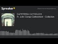 Fr. John Corapi Cathechism - Collection