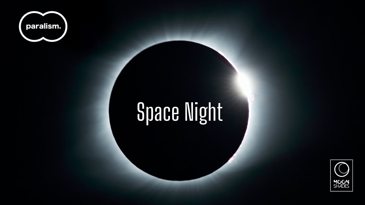 Watch paralism - Space Night \\ Eclipse EP // (ambient and melodic electronic music) on YouTube Watch paralism - Space Night \\ Eclipse EP // (ambient and melodic electronic music) on YouTube