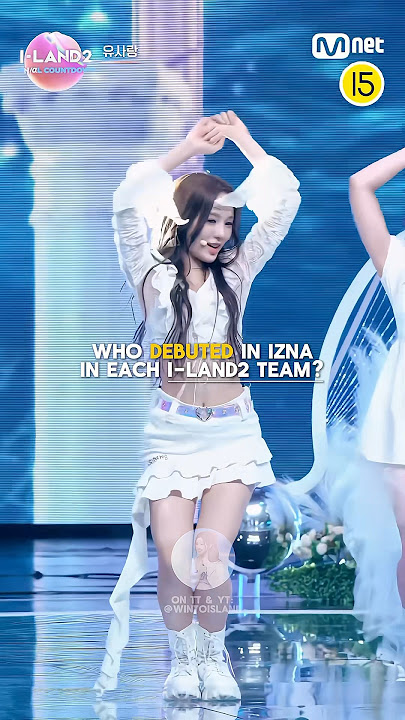 WHO DEBUTED IN IZNA IN EACH I-LAND2 TEAM? #kpop #shortvideo #iland #iland2 #mnet #shorts