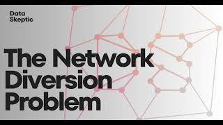 The Network Diversion Problem