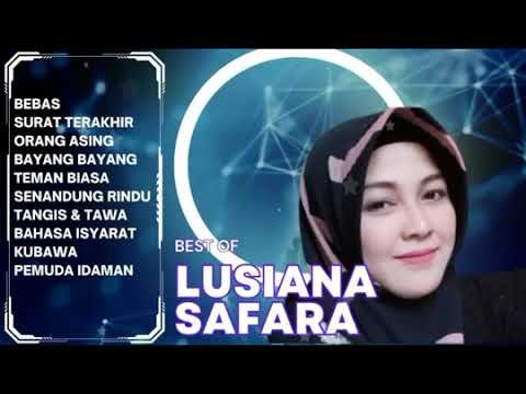 BEST OF LUSIANA SAFARA  DANGDUT COVER  DANGDUT LAWAS