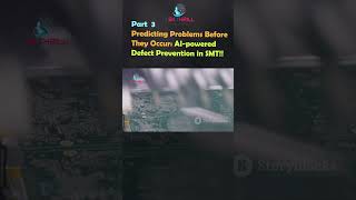 Predicting Problems Before They Occur: AI-powered Defect Prevention in SMT PART 3 #viral #trending