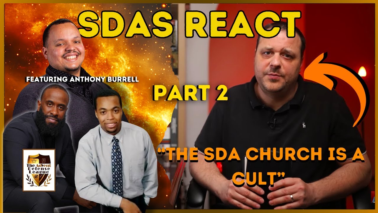 SDAS REACT TO: Is The Seventh Day Adventist church a Cult? @iThinkBiblically‬ Part 2
