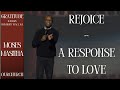 Rejoice - A Response to Love | Moses Masitha - OURCHURCH