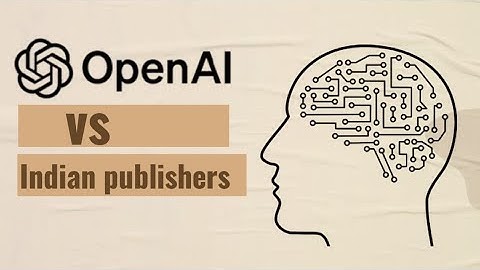 OpenAI vs. Indian Publishers: Landmark Copyright Lawsuit Explained (2024).