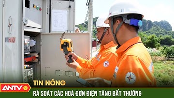 EVN yêu cầu rà soát các trường hợp có hóa đơn điện tăng cao bất thường | ANTV