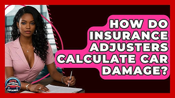 How Do Insurance Adjusters Calculate Car Damage? - Auto Coverage Explained