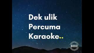 Dek ulik percuma karaoke version