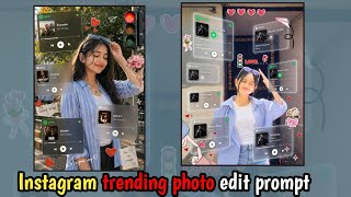 Instagram trending photo edit prompt Virel photo edit prompt Ai  screenshot 2