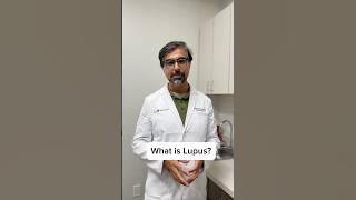 What is Lupus? With Rheumatologist Dr. Mohammed Ursani