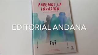 Paremos la invasión, que el plástico no nos domine. Libro Andana