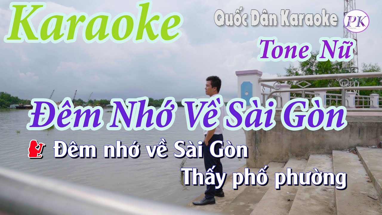 sai gon ve dem karaoke Update 2022 Karaoke Đêm Nhớ Về Sài Gòn (Slow Rock) - Tone Nữ (Am,Tp:60) - Quốc Dân Karaoke