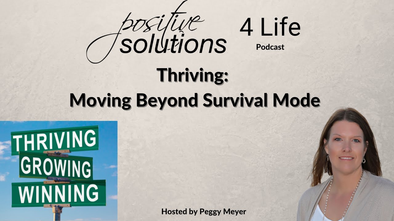 Thriving: Moving Beyond Survival Mode