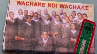 ChamunyanChamn'yanga Three Choir  WACHAKE NDI WACHAKE