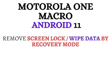 How to Hard Reset MOTOROLA One Macro - Remove Screen Lock / Wipe Data by Recovery Mode