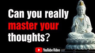Can you really master your thoughts？ Yes—with the right practice, mindfulness shifts the mind, inner