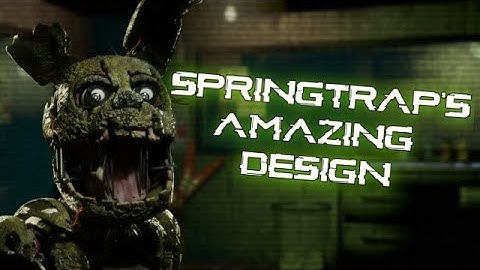 Why Springtrap is the Pinnacle of Character Design in Horror