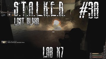 S.T.A.L.K.E.R.: Lost Alpha - Ep.38 - Lab X7 the Earthquake Doomsday Device