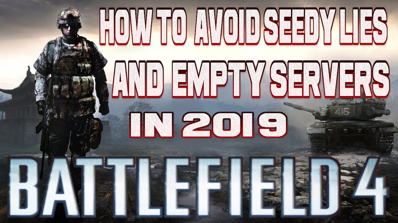 How to Avoid unpopulated servers on Battlefield 4 ( 2019) 