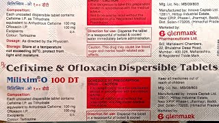 Milixim-O 100 DT Tablet #Uses #SideEffects #Dose #Cefixime&OfloxacinDispersibleTablets