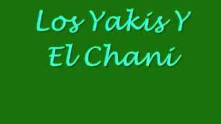 Video thumbnail of "los yakis 2011"