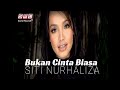 Siti nurhaliza  bukan cinta biasa official music