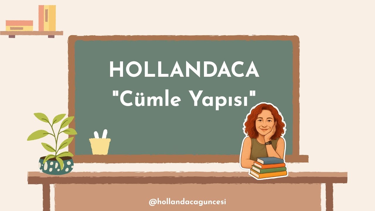 Hollandaca Öğrenelim! | Cümle Yapısı